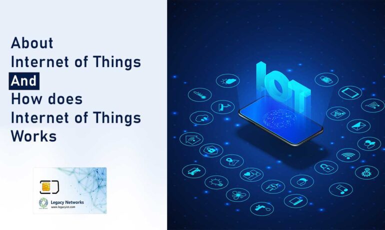 About internet of things and how does internet of things works