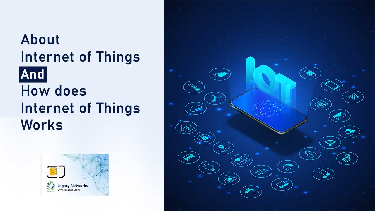 About internet of things and how does internet of things works