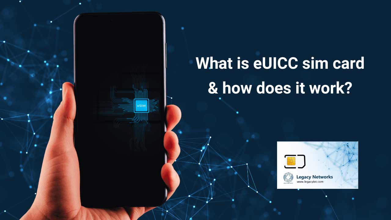 What is eUICC sim card or embedded sim card & how does it work