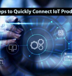 steps to quickly connect iot products