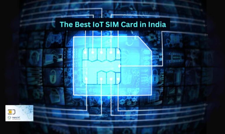 Best IoT SIM Card in India
