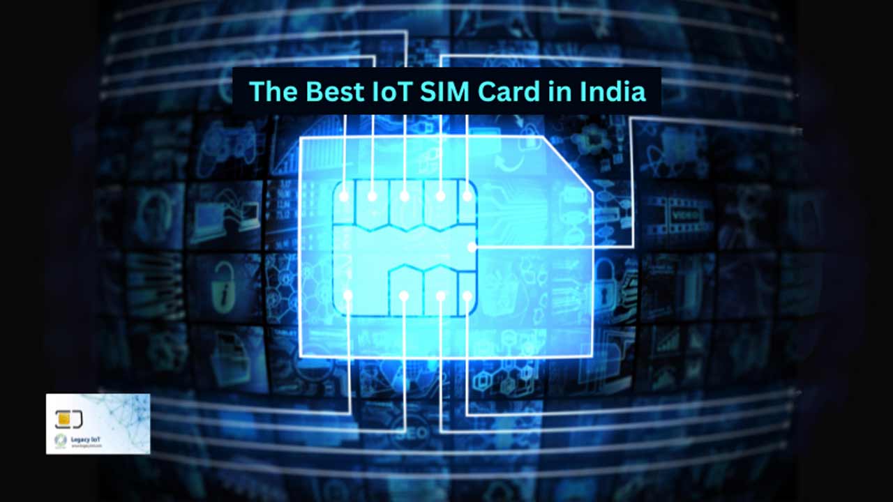 Best IoT SIM Card in India