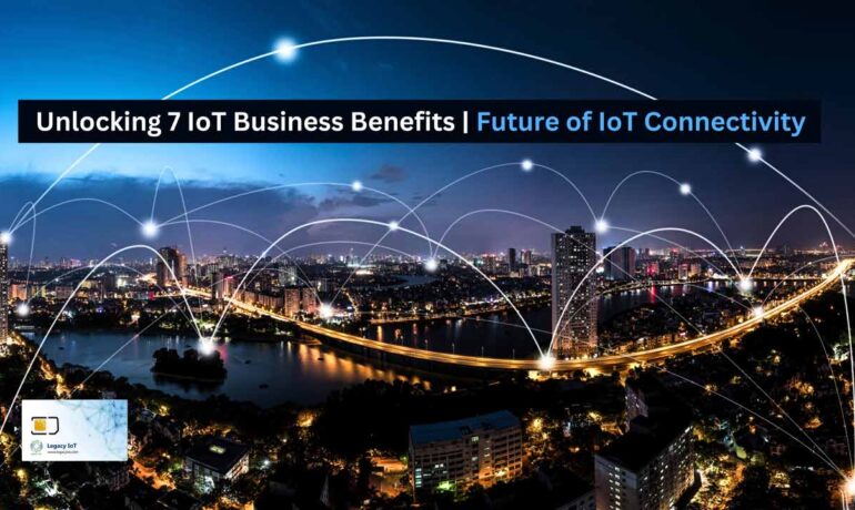 IoT Business Benefits