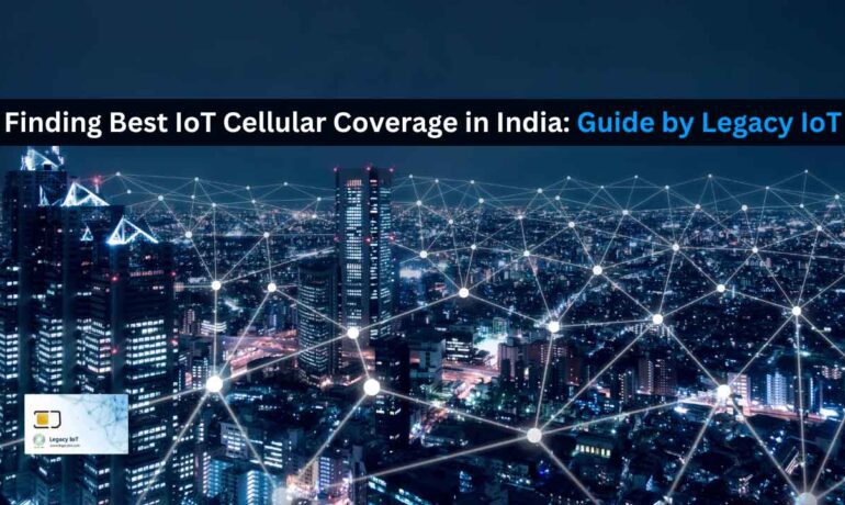 IoT Cellular Coverage in India