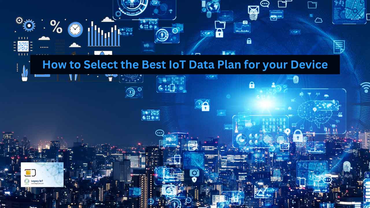 Best IoT Data Plan for your Device